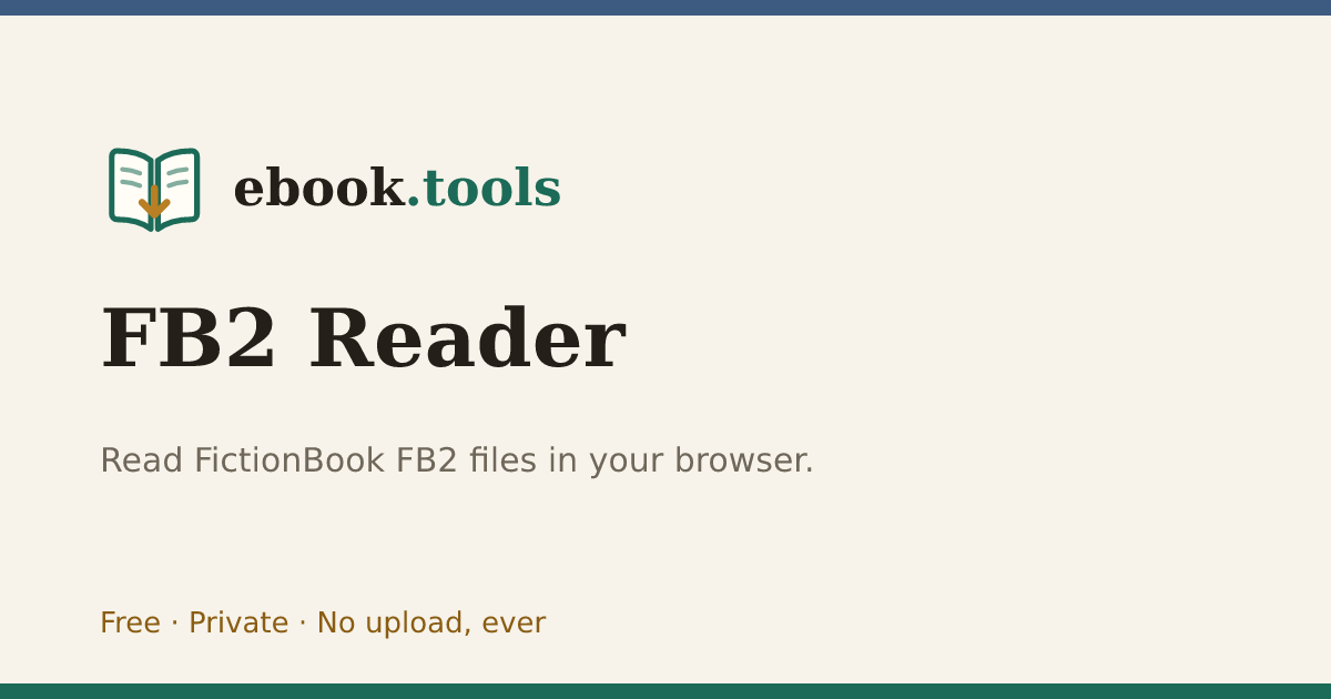 FB2 Reader Online | Free, Private, No Upload